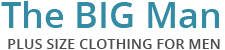 The BIG Man | Plus Size and Big Mens Clothing
